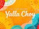 yalla choy